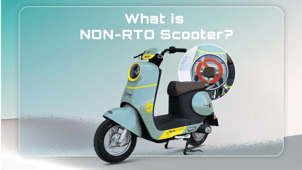 What is a Non RTO Scooter? Meaning and its benefits