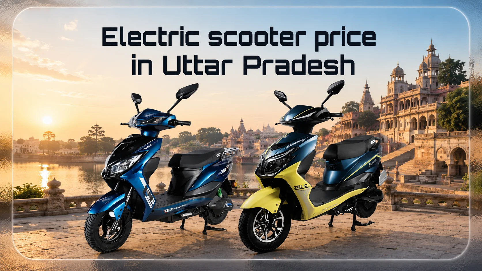 Electric Scooter Price in Uttar Pradesh: Latest Price List 2026