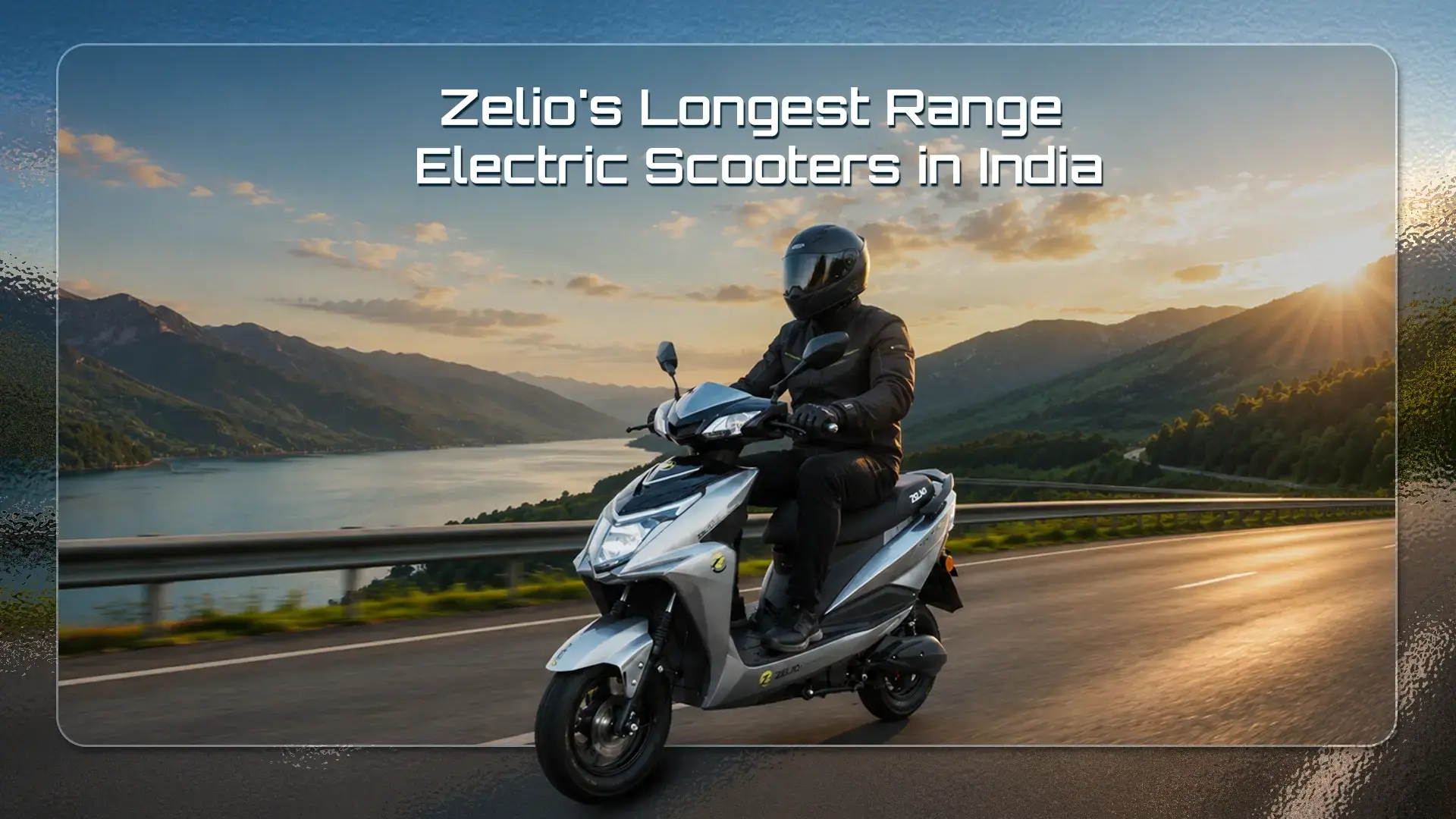 Zelio's Longest Range Electric Scooters in India